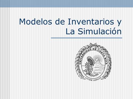 Modelos de Inventarios y La Simulación