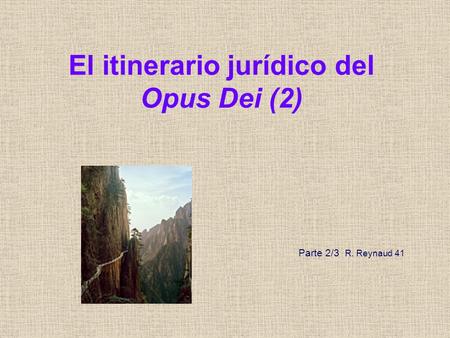 El itinerario jurídico del Opus Dei (2)