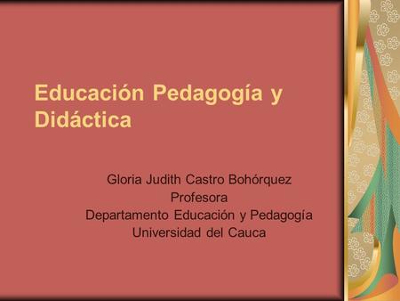 Educación Pedagogía y Didáctica