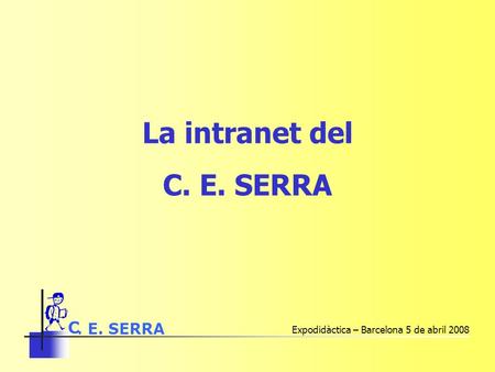 La intranet del C. E. SERRA