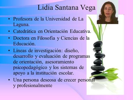 Lidia Santana Vega Profesora de la Universidad de La Laguna.