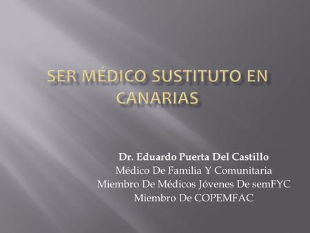 Ser Médico Sustituto En Canarias