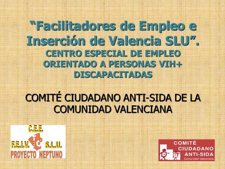“Facilitadores de Empleo e Inserción de Valencia SLU”