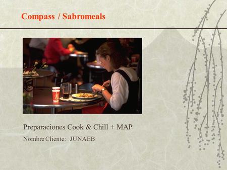 Compass / Sabromeals Preparaciones Cook & Chill + MAP