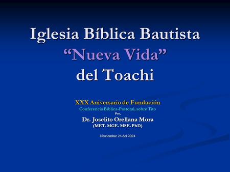 Iglesia Bíblica Bautista “Nueva Vida” del Toachi