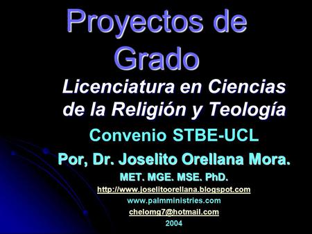 Proyectos de Grado Licenciatura en Ciencias de la Religión y Teología
