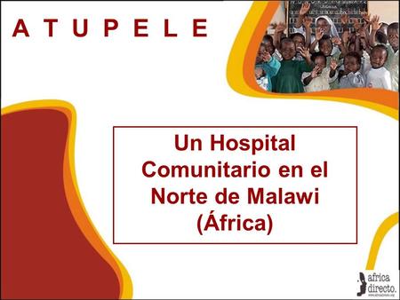 Un Hospital Comunitario en el Norte de Malawi (África)