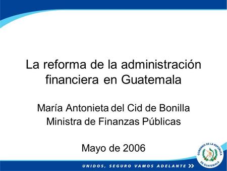 La reforma de la administración financiera en Guatemala