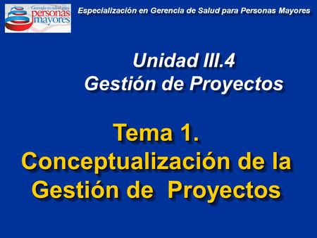 Tema 1. Conceptualización de la Gestión de Proyectos