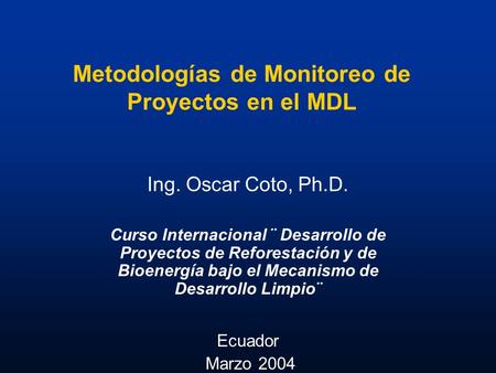 Metodologías de Monitoreo de Proyectos en el MDL