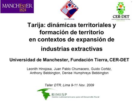 Universidad de Manchester, Fundación Tierra, CER-DET