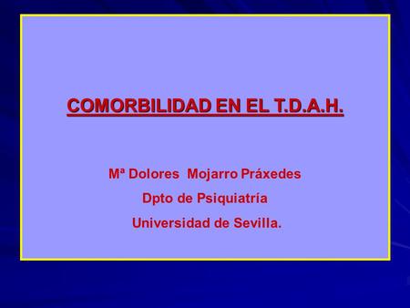 COMORBILIDAD EN EL T.D.A.H.