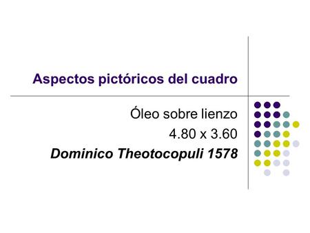 Aspectos pictóricos del cuadro