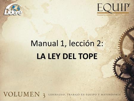 Manual 1, lección 2: LA LEY DEL TOPE