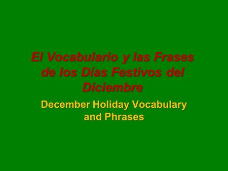 El Vocabulario y las Frases de los Días Festivos del Diciembre