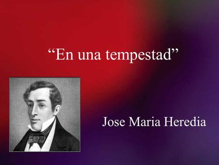 “En una tempestad” Jose Maria Heredia.
