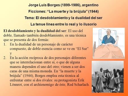 Jorge Luis Borges ( ), argentino
