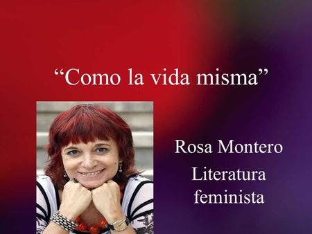 Rosa Montero Literatura feminista