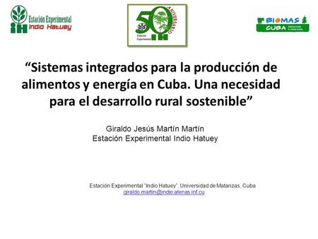 “Sistemas integrados para la producción de alimentos y energía en Cuba