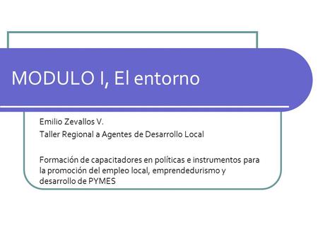 MODULO I, El entorno Emilio Zevallos V.