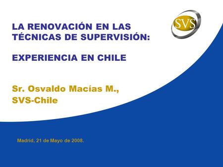 LA RENOVACIÓN EN LAS TÉCNICAS DE SUPERVISIÓN: EXPERIENCIA EN CHILE