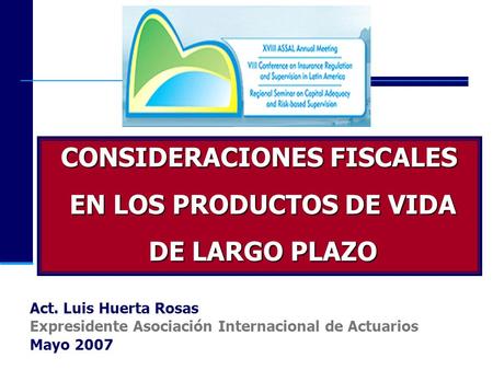 CONSIDERACIONES FISCALES EN LOS PRODUCTOS DE VIDA