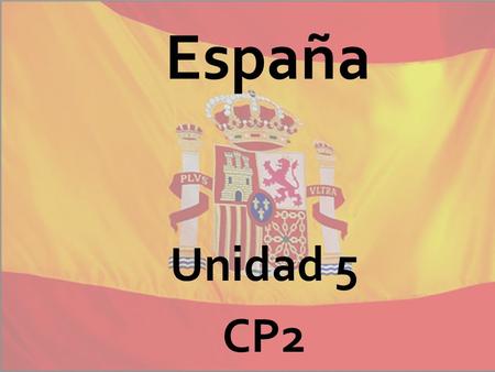 España Unidad 5 CP2.
