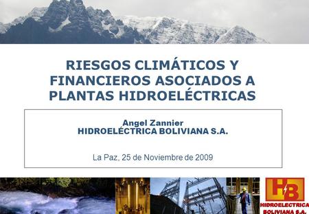 RIESGOS CLIMÁTICOS Y FINANCIEROS ASOCIADOS A PLANTAS HIDROELÉCTRICAS