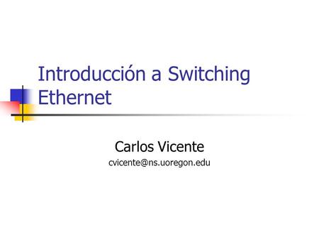Introducción a Switching Ethernet