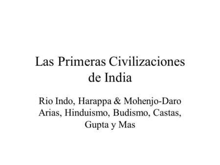 Las Primeras Civilizaciones de India