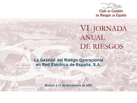 La Gestión del Riesgo Operacional en Red Eléctrica de España, S.A.