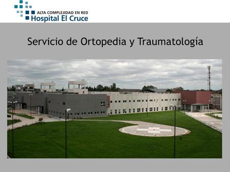 Servicio de Ortopedia y Traumatología