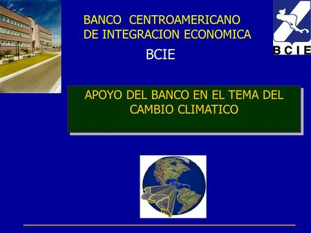 APOYO DEL BANCO EN EL TEMA DEL CAMBIO CLIMATICO