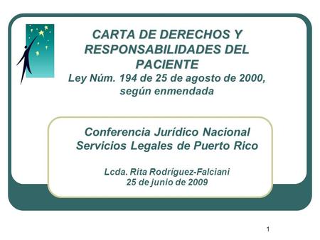 CARTA DE DERECHOS Y RESPONSABILIDADES DEL PACIENTE Ley Núm