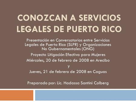 Conozcan a Servicios Legales de Puerto Rico
