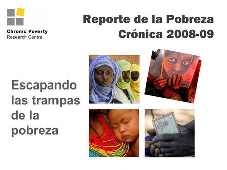 Reporte de la Pobreza Crónica