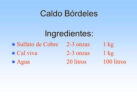 Caldo Bórdeles Ingredientes:
