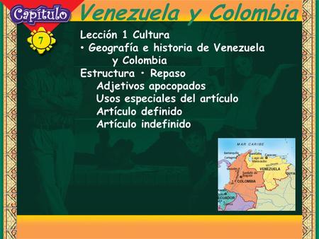 Venezuela y Colombia Lección 1 Cultura