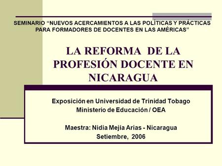 LA REFORMA DE LA PROFESIÓN DOCENTE EN NICARAGUA