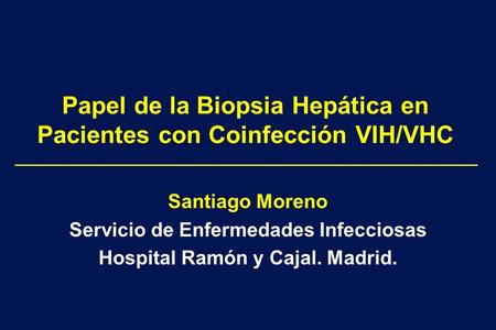 Papel de la Biopsia Hepática en Pacientes con Coinfección VIH/VHC