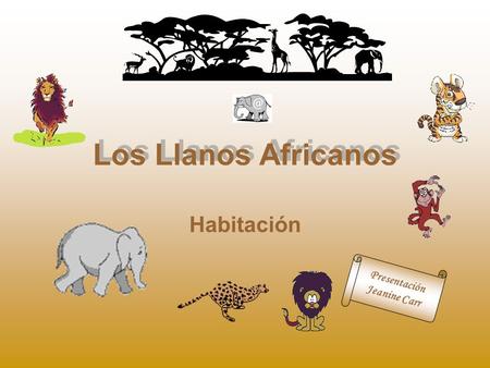 Los Llanos Africanos Habitación Presentación Jeanine Carr.
