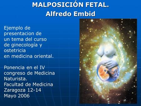 MALPOSICIÓN FETAL. Alfredo Embid