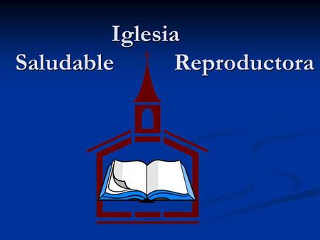 Iglesia Saludable Reproductora