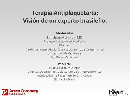 Terapia Antiplaquetaria: Visión de un experto brasileño.