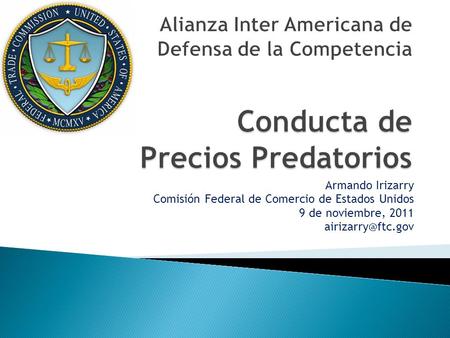 Armando Irizarry Comisión Federal de Comercio de Estados Unidos