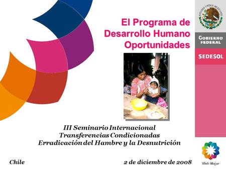 El Programa de Desarrollo Humano Oportunidades