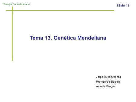 Tema 13. Genética Mendeliana
