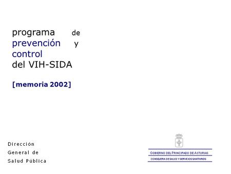 Programa de prevención y control del VIH-SIDA [memoria 2002]