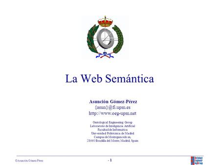 La Web Semántica Asunción Gómez-Pérez