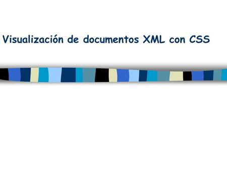 Visualización de documentos XML con CSS